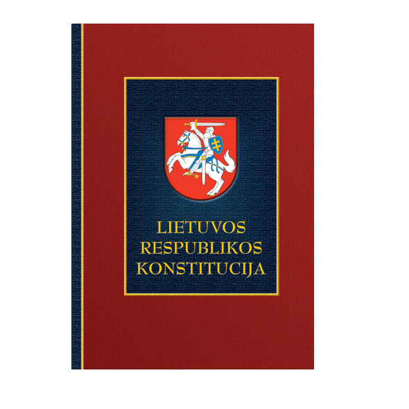 Lietuvos Respublikos Konstitucija Lietuvos Respublikos Konstitucija