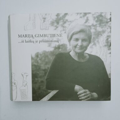 Marija Gimbutienė... iš laiškų ir prisiminimų