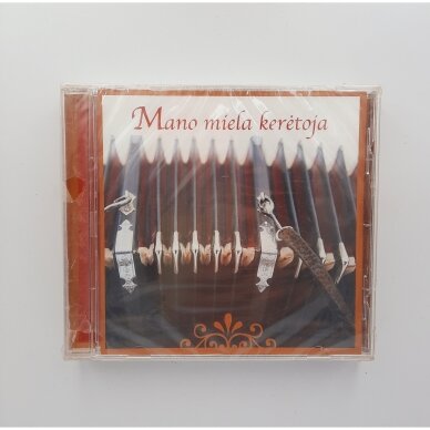 Mano miela kerėtoja CD Mano miela kerėtoja CD
