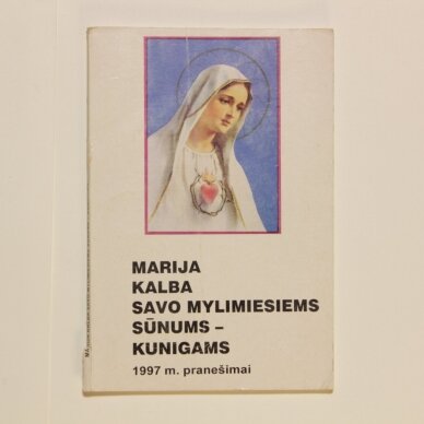 Marija kalba savo mylimiems sūnums-kunigams Marija kalba savo mylimiems sūnums-kunigams