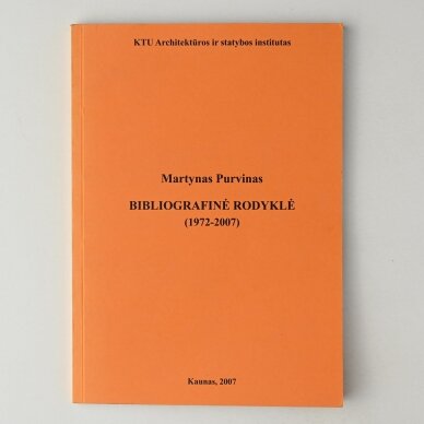 Martynas Purvinas. Bibliografinė rodyklė (1972 - 2007)