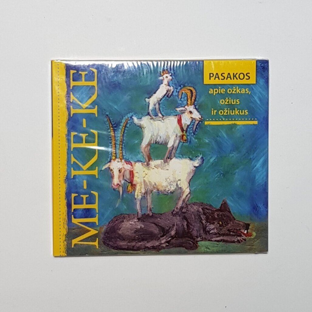 ME-KE-KE. Pasakos apie ožius, ožkas ir ožiukus CD ME-KE-KE. Pasakos apie ožius, ožkas ir ožiukus CD