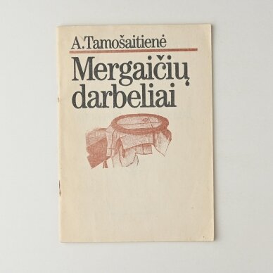 Mergaičių darbeliai Mergaičių darbeliai