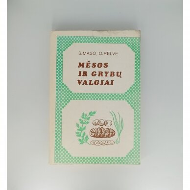 Mėsos ir grybų valgiai Mėsos ir grybų valgiai