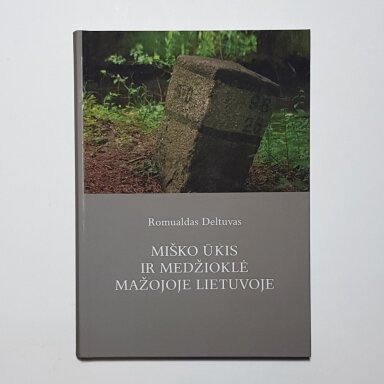 Miško ūkis ir medžioklė Mažojoje Lietuvoje Miško ūkis ir medžioklė Mažojoje Lietuvoje
