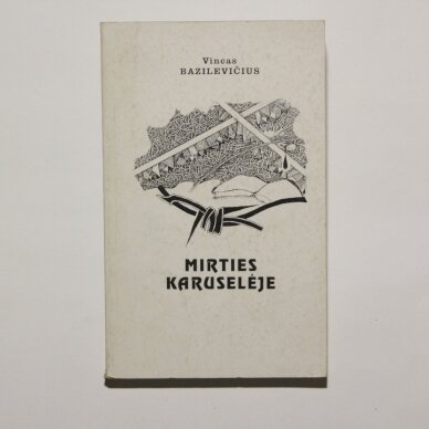 Mirties karusėlėje Mirties karusėlėje