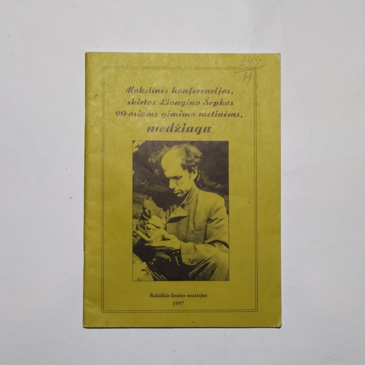 Mokslinės konferencijos, skirtos Liongino Šepkos 90-osioms gimimo metinėms, medžiaga Mokslinės konferencijos, skirtos Liongino Šepkos 90-osioms gimimo metinėms, medžiaga
