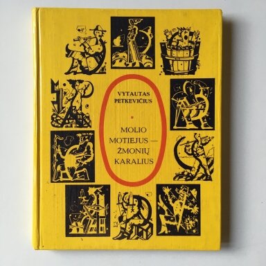 Molio Motiejus – žmonių karalius