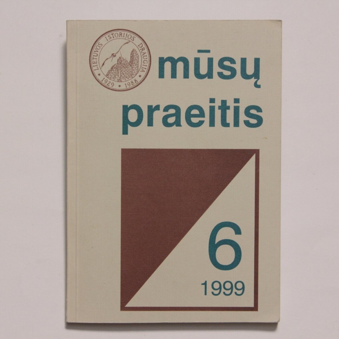 Mūsų praeitis. T. 6