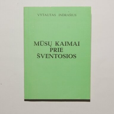 Mūsų kaimai prie Šventosios Kn. 2