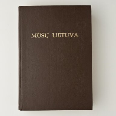 Mūsų Lietuva T. I-IV Mūsų Lietuva T. I-IV
