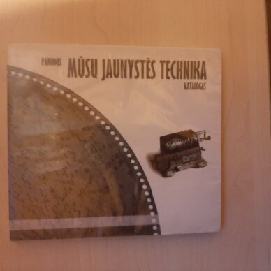 Mūsų jaunystės technika : parodos katalogas CD-ROM Mūsų jaunystės technika : parodos katalogas CD-ROM