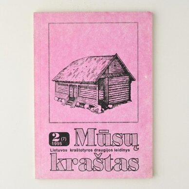 Mūsų kraštas 1995, Nr. 2(7) Mūsų kraštas 1995, Nr. 2(7)