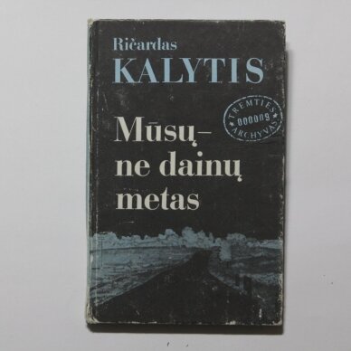 Mūsų-ne dainų metas Mūsų-ne dainų metas