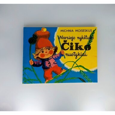 Narsiojo nykštuko Čiko nuotykiai