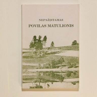 Nepažįstamas Povilas Matulionis Nepažįstamas Povilas Matulionis
