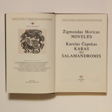Novelės / Žigmondas Moricas ; Karas su salamandromis : romanas / Karelas Čapekas Novelės / Žigmondas Moricas ; Karas su salamandromis : romanas / Karelas Čapekas