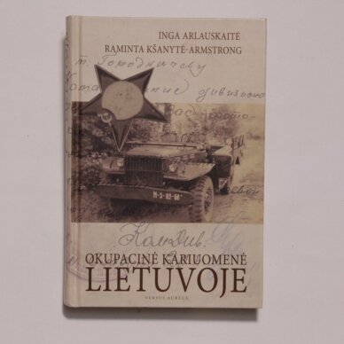 Okupacinė kariuomenė Lietuvoje Okupacinė kariuomenė Lietuvoje