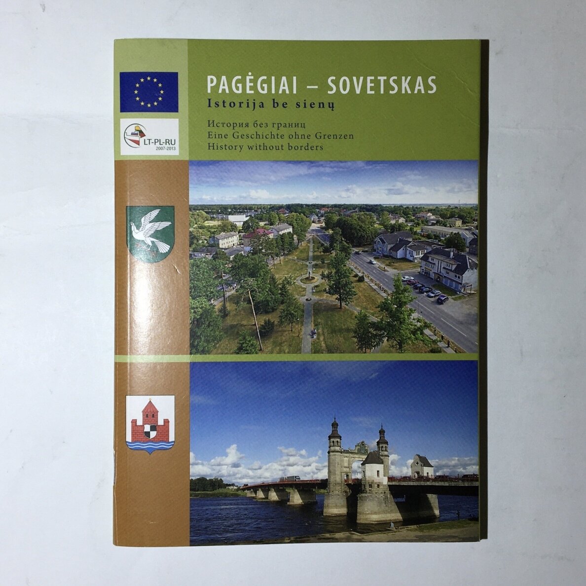Pagėgiai-Sovetskas : istorija be sienų