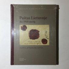 Paštas Lietuvoje iki 1918 metų : Pašto siuntos, antspaudai, žymos