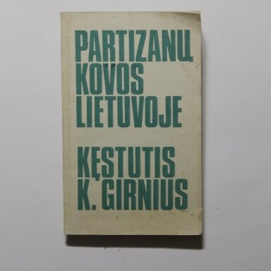 Partizanų kovos Lietuvoje Partizanų kovos Lietuvoje