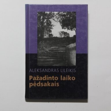 Pažadinto laiko pėdsakais