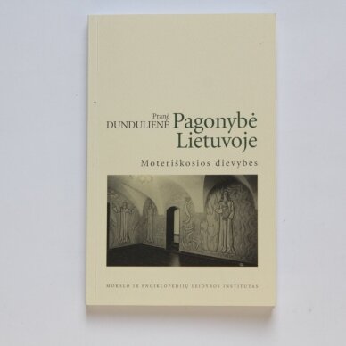 Pagonybė Lietuvoje. Moteriškosios dievybės Pagonybė Lietuvoje. Moteriškosios dievybės