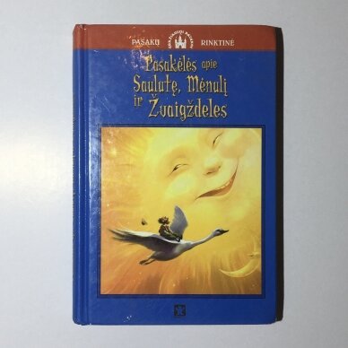 Pasakėlės apie saulutę, mėnulį ir žvaigždeles Pasakėlės apie saulutę, mėnulį ir žvaigždeles