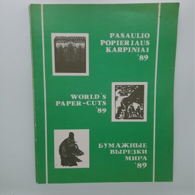 Pasaulio popieriaus karpiniai' 89 : tarptautinė paroda Pasaulio popieriaus karpiniai' 89 : tarptautinė paroda