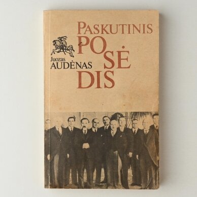 Paskutinis posėdis : Atsiminimai Paskutinis posėdis : Atsiminimai