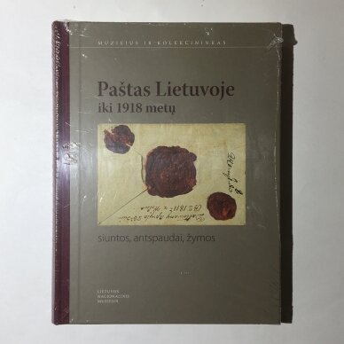 Paštas Lietuvoje iki 1918 metų : Pašto siuntos, antspaudai, žymos