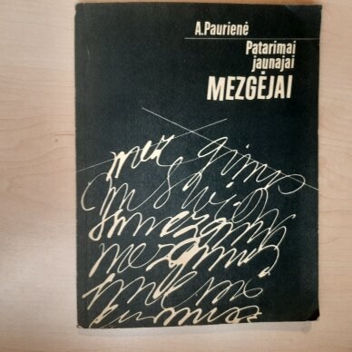 Patarimai jaunajai mezgėjai Patarimai jaunajai mezgėjai