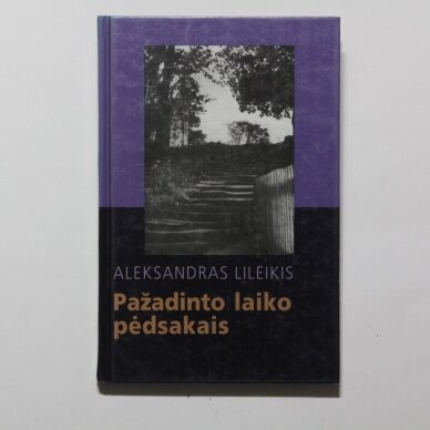 Pažadinto laiko pėdsakais Pažadinto laiko pėdsakais
