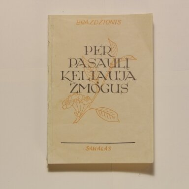 Per pasaulį keliauja žmogus