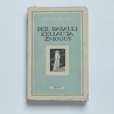 Per pasaulį keliauja žmogus Per pasaulį keliauja žmogus
