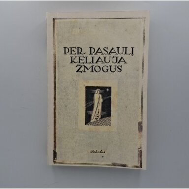 Per pasaulį keliauja žmogus