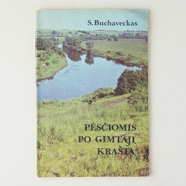 Pėsčiomis po gimtąjį kraštą