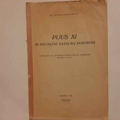 Pijus XI ir socialinė katalikų doktrina Pijus XI ir socialinė katalikų doktrina