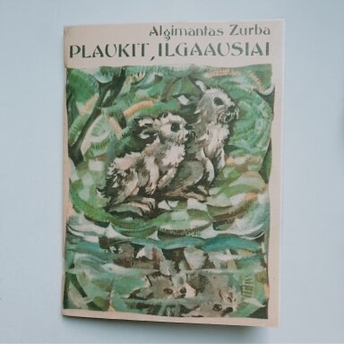 Plaukit, ilgaausiai Plaukit, ilgaausiai