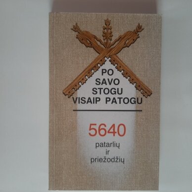 Po savo stogu visaip patogu Po savo stogu visaip patogu