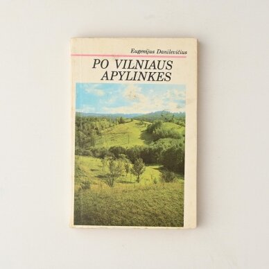 Po Vilniaus apylinkes Po Vilniaus apylinkes