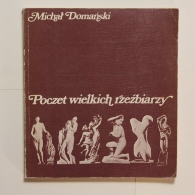 Poczet wielkich rzeźbiarzy Poczet wielkich rzeźbiarzy