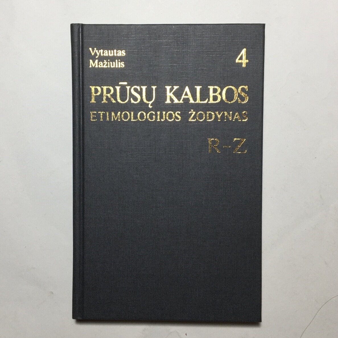 Prūsų kalbos etimologijos žodynas T. 4 Prūsų kalbos etimologijos žodynas T. 4