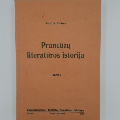 Prancūzų literatūros istorija  T. I-II
