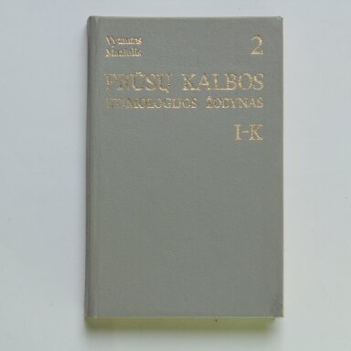 Prūsų kalbos etimologijos žodynas T. 2 Prūsų kalbos etimologijos žodynas T. 2