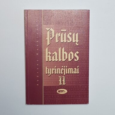 Prūsų kalbos tyrinėjimai  II tomas