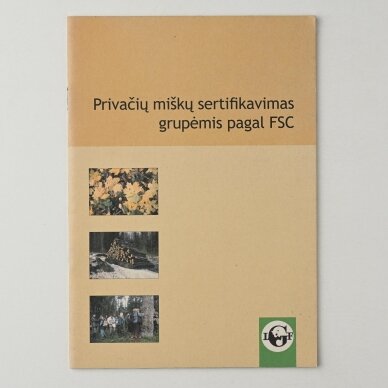 Privačių miškų sertifikavimas grupėmis pagal FSC