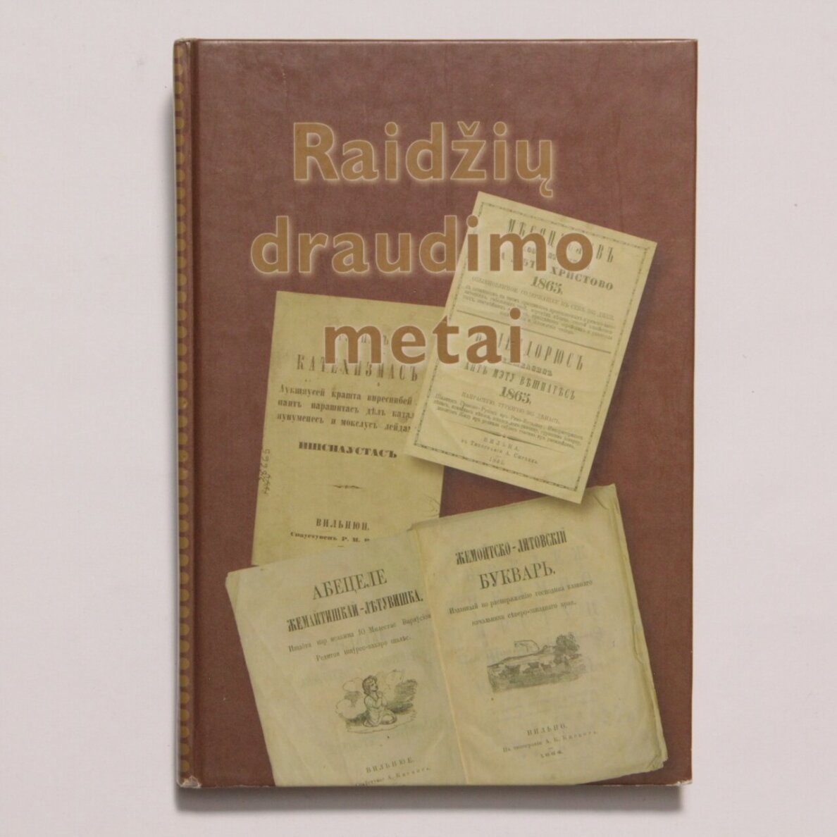 Raidžių draudimo metai Raidžių draudimo metai