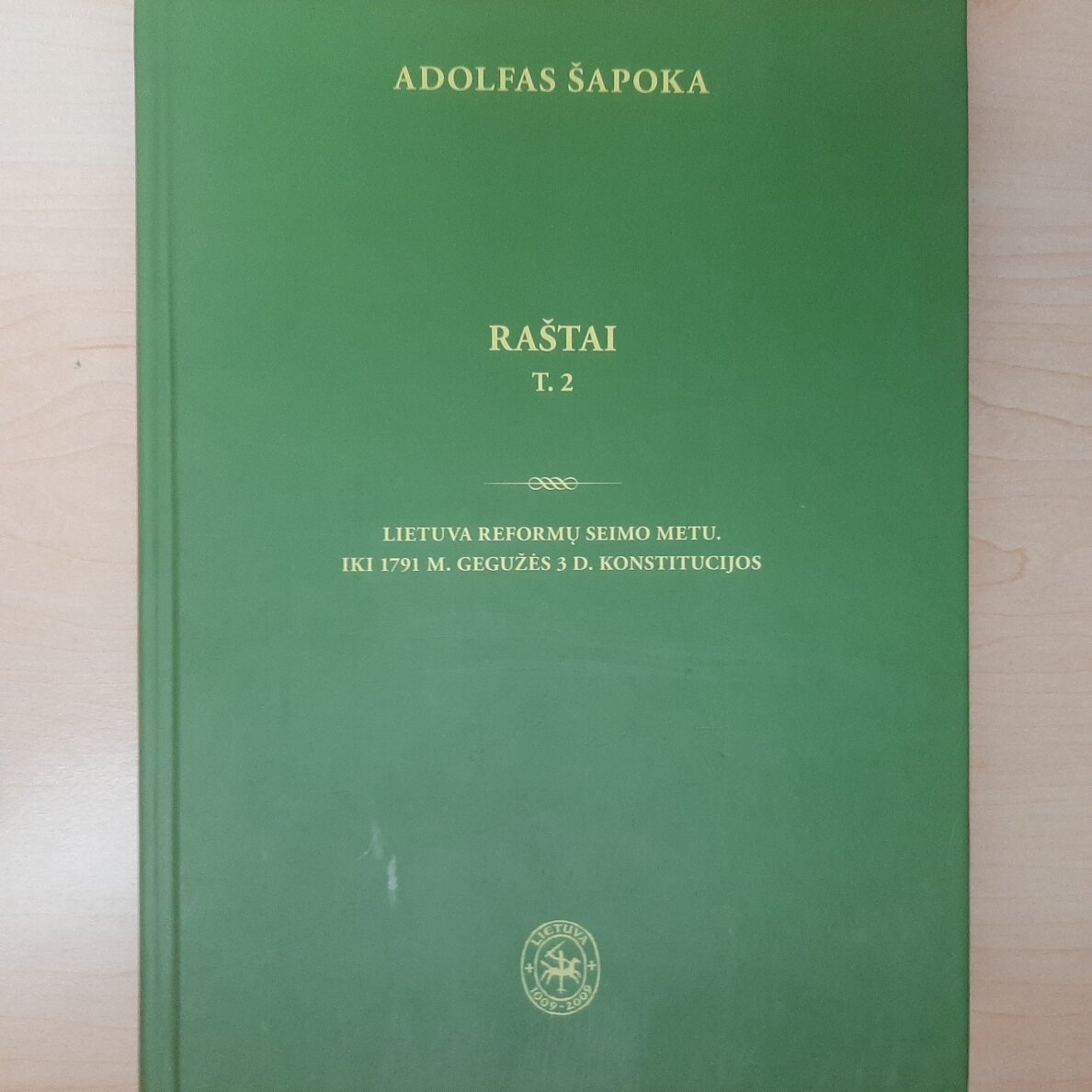 Raštai T. 2 :  Lietuva Reformų seimo metu. Iki 1791 m. gegužės 3 d. konstitucijos