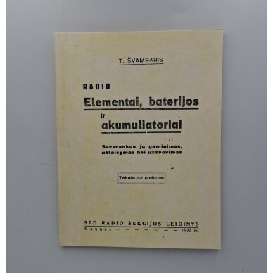 Radio elementai, baterijos ir akumuliatoriai Radio elementai, baterijos ir akumuliatoriai